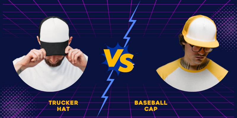 Baseball Cap vs Trucker Hat